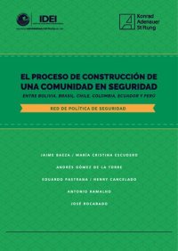 cover of the book El proceso de construcción de una comunidad en seguridad entre Bolivia, Brasil, Chile, Colombia, Ecuador y Perú : Red de Política de Seguridad