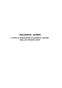 cover of the book Hellenistic Queens: A Study of Woman-power in Macedonia, Seleucid Syria, and Ptolemaic Egypt