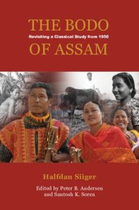 cover of the book The Bodo of Assam: Revisiting a Classical Study from 1950