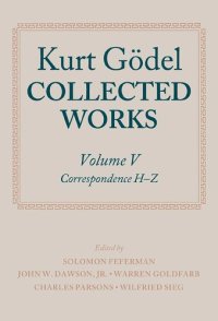 cover of the book Kurt Gödel Collected Works, Volume V Correspondence H-Z