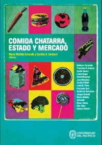 cover of the book Comida chatarra, estado y mercado