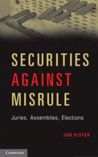 cover of the book Securities Against Misrule: Juries, Assemblies, Elections