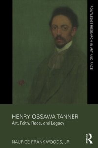 cover of the book Henry Ossawa Tanner: Art, Faith, Race, and Legacy