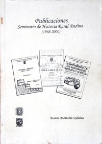 cover of the book Seminario de Historia Rural Andina : publicaciones 2001-2010