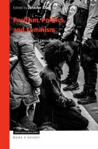 cover of the book Pacifism, Politics, and Feminism: Intersections and Innovations