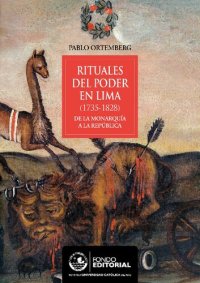 cover of the book Rituales del poder en Lima (1735-1828): de la Monarquía a la República