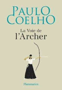 cover of the book La Voie de l'archer