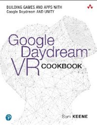 cover of the book Google Daydream VR Cookbook: Building Games and Apps with Google Daydream and Unity