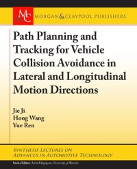 cover of the book Path Planning and Tracking for Vehicle Collision Avoidance in Lateral and Longitudinal Motion Directions