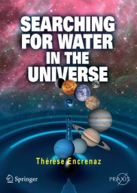 cover of the book Searching for Water in the Universe (Springer Praxis Books / Popular Astronomy)