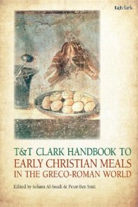 cover of the book T&T Clark Handbook to Early Christian Meals in the Greco-Roman World