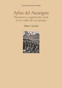 cover of the book Ayllus del Ausangate (Región Cuzco). Parentesco y organización social en los Andes del sur peruano