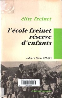 cover of the book L'École Freinet, Réserve D'Enfants