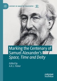 cover of the book Marking the Centenary of Samuel Alexander's Space, Time and Deity