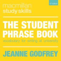 cover of the book The Student Phrase Book: Vocabulary for Writing at University