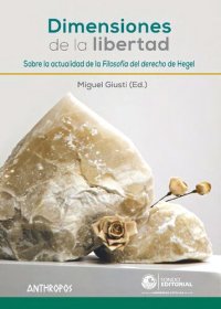 cover of the book Dimensiones De La Libertad: Sobre la actualidad de la «Filosofía del derecho» de Hegel