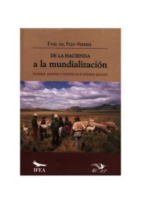 cover of the book De la hacienda a la mundialización : sociedad, pastores y cambios en el altiplano peruano