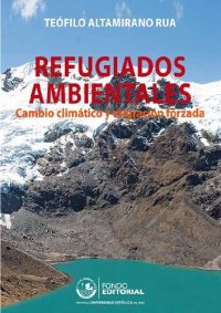 cover of the book Refugiados ambientales : cambio climático y migración forzada