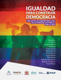 cover of the book Equality to strengthen democracy : analysis of LGBTI candidacies in the electoral processes from 2006 to 2016