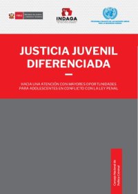 cover of the book Justicia juvenil diferenciada : hacia una atención con mayores oportunidades para adolescentes en conflicto con la ley penal.