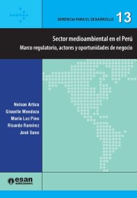 cover of the book Sector medioambiental en el Perú : marco regulatorio, actores y oportunidades de negocio