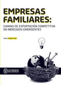 cover of the book Empresas familiares : camino de exportación competitiva en mercados emergentes