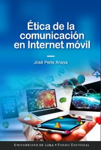 cover of the book Ética de la comunicación en Internet móvil