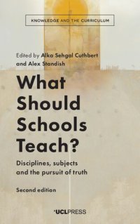 cover of the book What Should Schools Teach?: Disciplines, Subjects and the Pursuit of Truth