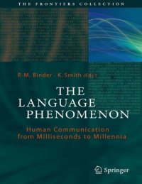 cover of the book The Language Phenomenon Human Communication from Milliseconds to Millennia