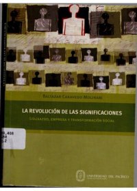 cover of the book La revolución de las significaciones liderazgo, empresa y transformación social