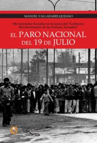 cover of the book El Paro Nacional del 19 de julio de 1977. Movimientos sociales en la época del "Gobierno Revolucionario de las Fuerzas Armadas" (Perú)