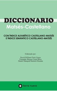 cover of the book Diccionario matsés-castellano : con índice alfabético castellano-matsés e índice semántico castellano-matsés