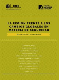 cover of the book La región frente a los cambios globales en materia de seguridad : red de política de seguridad