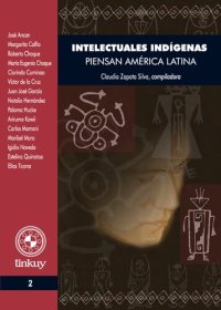 cover of the book Intelectuales indígenas piensan América Latina : [simposio internacional en abril de 2006 en Santiago de Chile]