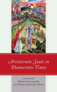 cover of the book Aristocratic Souls in Democratic Times