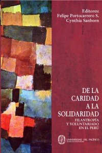 cover of the book De la caridad a la solidaridad : filantropía y voluntariado en el Perú