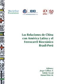 cover of the book Las relaciones de China con América Latina y el ferrocarril bioceánico Brasil-Perú