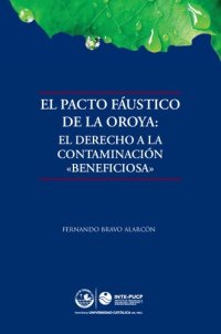 cover of the book El pacto fáustico de La Oroya : el derecho a la contaminación "beneficiosa"