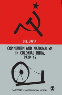 cover of the book Communism and Nationalism in Colonial India, 1939-45