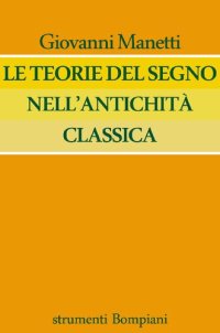 cover of the book Le teorie del segno nell'antichità classica