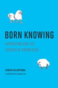 cover of the book Born Knowing: Imprinting and the Origins of Knowledge