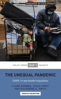 cover of the book The Unequal Pandemic: COVID-19 and Health Inequalities