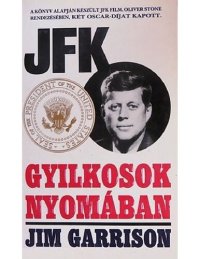 cover of the book JFK - gyilkosok nyomában