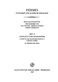 cover of the book Landscape in Ovid's Metamorphoses: A Study in the Transformations of a Literary Symbol