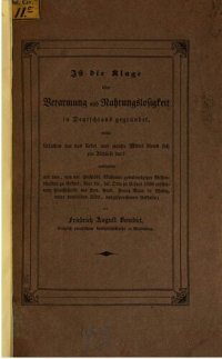 cover of the book Ist die Klage über die Armut und Nahrungslosigkeit in Deutschland gegründet, welche Ursachen hat das Übel und welche Mittel bieten sich zur Abhilfe dar?