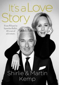 cover of the book Shirlie and Martin Kemp: It's a Love Story