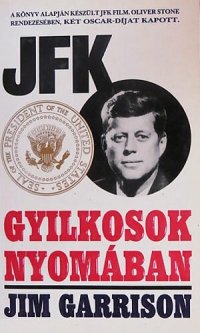 cover of the book JFK - gyilkosok nyomában