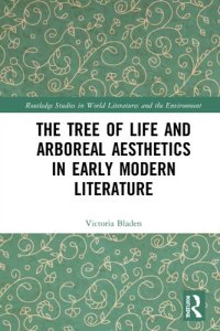 cover of the book The Tree of Life and Arboreal Aesthetics in Early Modern Literature