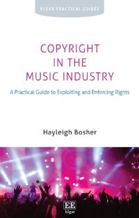 cover of the book Copyright in the Music Industry: A Practical Guide to Exploiting and Enforcing Rights