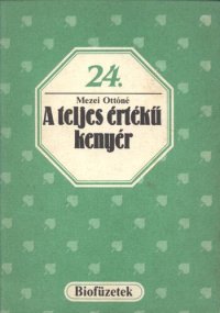 cover of the book A teljes értekű kenyér